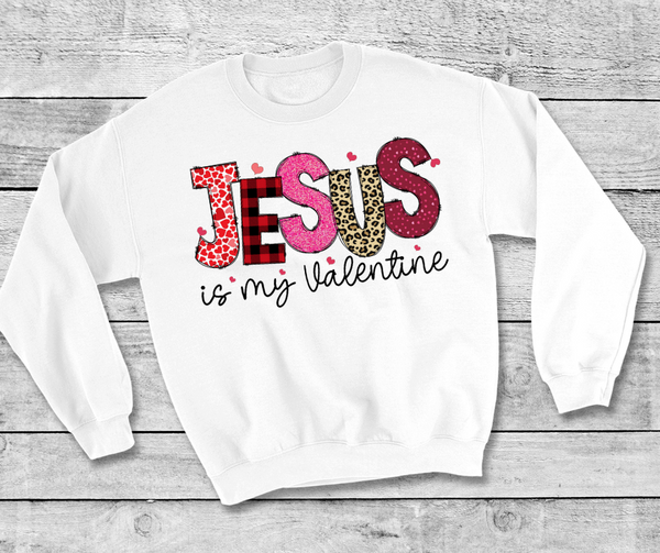 "Jesus is My Valentine" Valentines Sweatshirt