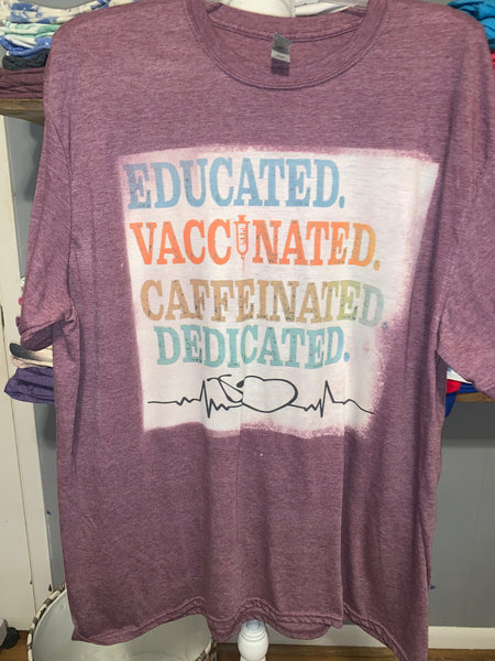 Educated Vaccinated Caffeinated Dedicated