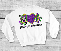 Peace Love Mardi Gras- Mardi Gras Sweatshirt